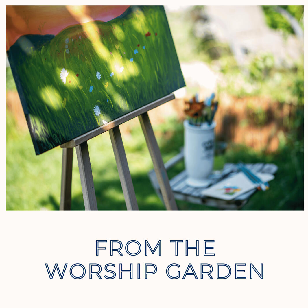 from the worship garden